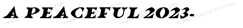 a peaceful 2023字体转换